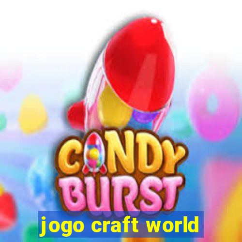 jogo craft world